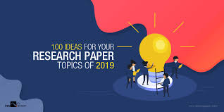 A student needs to base it on experiments and examples. 100 Ideas For Your Research Paper Topics Of 2019