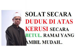 Solat Secara Duduk Di Atas Kerusi Secara Betul My Info Maya