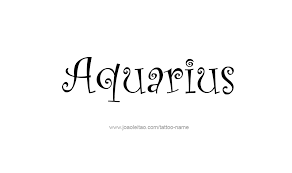 Aquarius Horoscope Name Tattoo Designs Tattoos With Names Name Tattoo Name Tattoo Designs Tattoo Name
