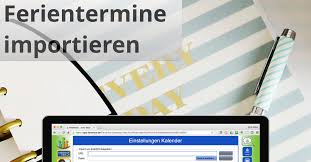 Die gesetzlichen feiertage sind fett dargestellt. Ferientermine In Gemeinsamen Kalender Importieren