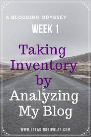 A Blogging Odyssey Week 1 Taking Inventory By Analyzing My Blog About Me Blog Blog Social Media Stats