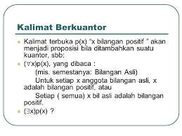Berikut beberapa contoh kata bilangan pecahan dalam kalimat, diantaranya seperti: Kalimat Berkuantor Matematika Diskrit Ppt Download