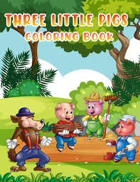 The third little pig built his house out of bricks. The Three Little Pigs Coloring Book The Pigs Big Bad Wolf Coloring Pages For Children To Color And Relax Pigs Little 9798566799537 Amazon Com Books