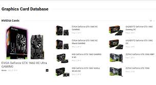 Compare Graphics Cards From Different Brands In Our Gpu Database Including The New Gtx 1660 And Gtx 1660 Ti Nvidia Amd Gtx Graphic Card Nvidia Database