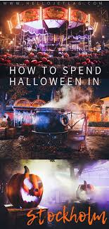 Celebrate Halloween In Stockholm Sweden By Visiting The Grona Lund Halloween Park On Djurgarden It Halloween Travel Sweden Travel Holiday Travel Destinations