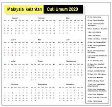 *jika kurang jelas boleh rujuk pdf ini. Kelantan Cuti Umum Kalendar 2020