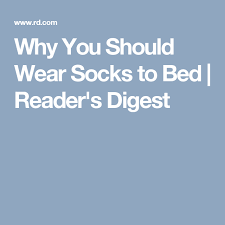 If You Don T Sleep With Socks On Here S Why You Should Start Tonight How To Wear Readers Digest People Sleeping