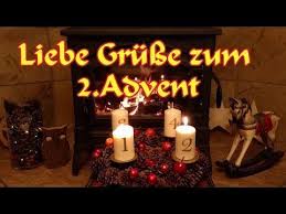 Adventsgrusse Fur Dich Liebe Grusse Zum 2 Advent Ein Gruss Zum Zweiten Advent Youtube Advents Grusse Adventsgrusse Zweiter Advent