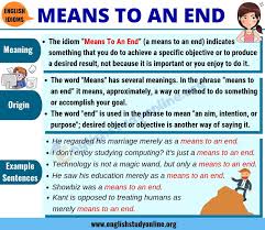 Means To An End Definition Origin Useful Examples In English English Study Online English Study English Idioms Online Education Learning