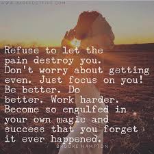 I always knew i'd keep at it with the plodding doggedness that i. Just Keep Moving Domagic Life Quotes Inspirational Quotes Meaningful Quotes