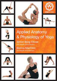 Yoga physiology yogi bhajan science yoga benefits improve health tai chi fitness tips anatomy and physiology. Applied Anatomy Physiology Of Yoga Borg Olivier Simon Andrew Machliss Bianca Elizabeth Amazon De Bucher