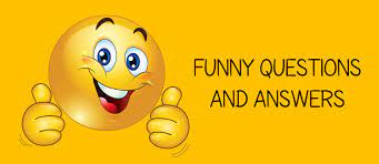 Maybe you would like to learn more about one of these? Funny Questions And Answers For Kids In English