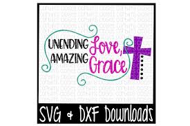 Check spelling or type a new query. Free Unending Love Amazing Grace Crafter File Free Svg Quotes Download