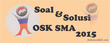 Maybe you would like to learn more about one of these? Soal Dan Solusi Osk Matematika Sma 2015 Tuturwidodo Com