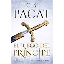 La huída del príncipe 29. El Juego Del Principe Autor C S Pacat Pdf Espanol Gratis