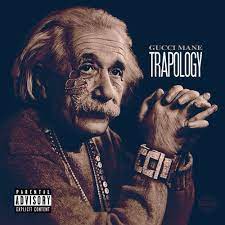 Trapology Studio Album By Gucci Mane Best Ever Albums