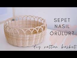 Sepet Nasil Orulur How To Weave A Rattan Basket Youtube 2020 Sepetler Sepet Dokuma Sepet Fikirleri