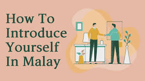 In crucial for., for is a preposition that has to be followed by a noun, pronoun, or gerund that indicates the particular activity, product, etc., that could not be carried out or produced without the. 11 Best Tips On How To Introduce Yourself In Malay Ling App