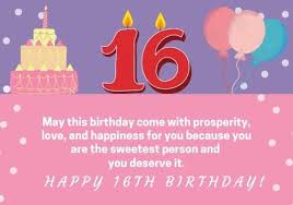 For a lot of teenagers, 16 is the first real gate they have towards entering adulthood. Happy 16th Birthday Wishes Quotes And Messages Hurfat Com