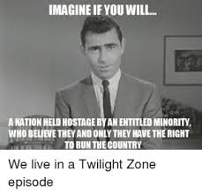 Save and share your meme collection! New Twilight Zone Meme Memes Rod Serling Memes Original Memes Trump Memes