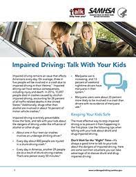 Maybe you would like to learn more about one of these? Impaired Driving Talk With Your Kids Samhsa