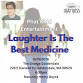 Laughter Is The Best Medicine