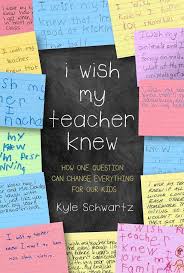 I Wish My Teacher Knew How One Question Can Change Everything For Our Kids Hardcover Overstock Com Shopping The Be Teaching Teacher Resources My Teacher
