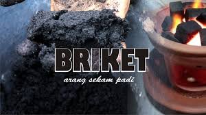 Biasanya untuk membakar aneka masakan (sate, ikan bakar dll) kita  menggunakan arang kayu atau arang batok kelapa, kali ini yuk kenali briket  yang bisa dibuat dengan arang sekam padi., semoga ...