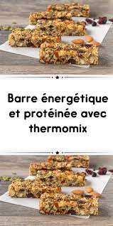 Barre Energetique Et Proteinee Avec Thermomix Recettes De Cuisine Thermomix Recette Alimentation