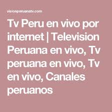 Sus estudios se encuentran en la zona en lima, la cual a su vez es la sede central de la cadena. Tv Peru En Vivo Por Internet Television Peruana En Vivo Tv Peruana En Vivo Tv En Vivo Canales Peruanos Disegni Di Sfondi