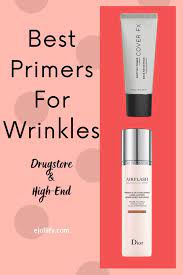 11 Best Primers For Wrinkles Fine Lines 2020 Best Drugstore Eye Primer Best Primer Best Makeup Primer