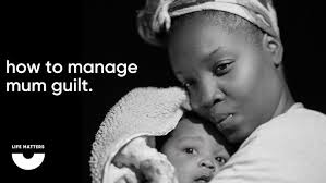 How to Manage Mum Guilt