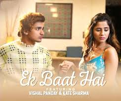 Ek Baat Hai Lyrics Payal Dev Vishal Pandey Saans lyrics song from movie: ek baat hai lyrics payal dev vishal
