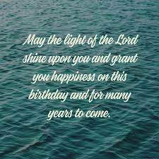 May the lord continue to use you to touch many lives. 62 Religious Birthday Wishes For Your Friends And Family Shutterfly