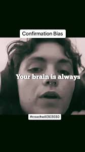 Confirmation Bias. Terra Joy #yourthoughts #whatyouthink  #confirmationbiasisnotevidence #confirmationbias #thinkpositive #🙏🏾 #👊🏾  #improveyourlife #lifelessons #newlife #willbeing #coachwill303030