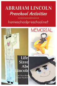 Abraham Lincoln Preschool Activities Preschool Activities Abraham Lincoln For Kids Abraham Lincoln Activities