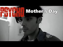 Psycho: Mother's Day (Fan Film)