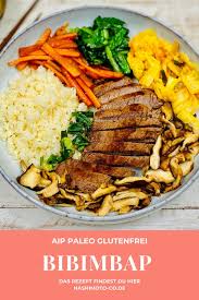 Bibimbap Hashimoto Und Co Paleo Autoimmunprotokoll Aip Rezept Bibimbap Bibimbap Rezept Rezepte