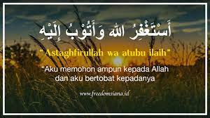 Kalimat ini juga disebut dengan bacaan istighfar. Arti Astaghfirullah Wa Atubu Ilaih Arab Dan Artinya Freedomsiana