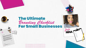 The Ultimate Branding Checklist For Small Businesses Branding Checklist Branding Checklist