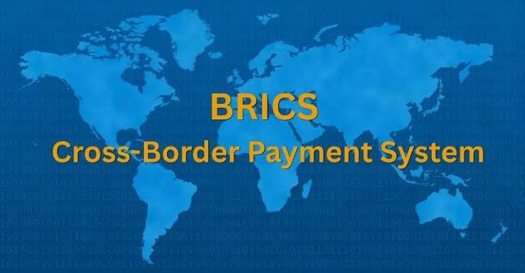 BRICS Cross-Border Payment System: Features, Benefits and Impact on Global Trade