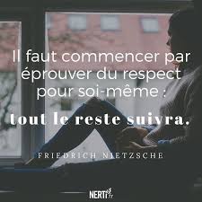 Il Faut Commencer Par Eprouver Du Respect Pour Soi Meme Tout Le Reste Suivra Citation Francais Citation Respect Phrase Touchante