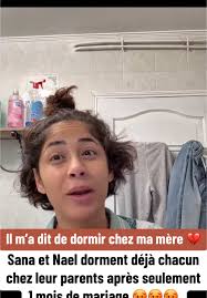 Sana et Nael : Un mois de mariage et déjà des tensions
