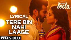 Tere Bin Nahi Laage Full Song With Lyrics Sunny Leone Ek Paheli Leela Chords Chordify