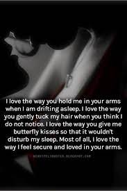 I Love The Way You Hold Me Heartfelt Quotes Romantic Love Quotes Love Message For Him