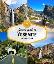 Yosemite National Park Family Travel Guide California National Parks Yosemite National Park California Travel