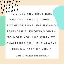 Growing up with a sibling can be wonderful. 13 Quotes That Will Make You Say Awww On National Siblings Day Brit Co