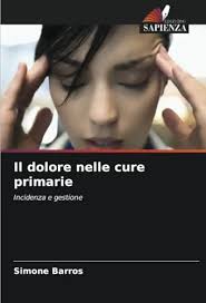 Libro Il Dolore Nelle Cure Primarie De Simone Barros Edizion