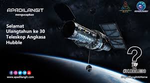 Teleskop luar angkasa hubble (sering disebut sebagai hst atau hubble) adalah sebuah teleskop luar angkasa yang diluncurkan ke orbit bumi rendah pada tahun 1990 dan masih beroperasi. Apadilangit Hari Ini Ulangtahun Ke 30 Teleskop Angkasa Facebook