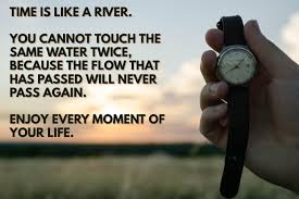Find all the best picture quotes, sayings and quotations on picturequotes.com. Time Is Like A River Quote Design Template Postermywall